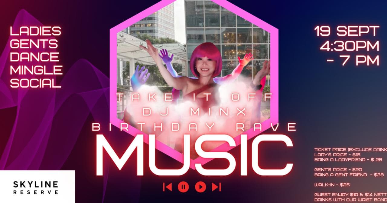🔥 TAKE IT OFF: DJ MINX BIRTHDAY RAVE 🔥
